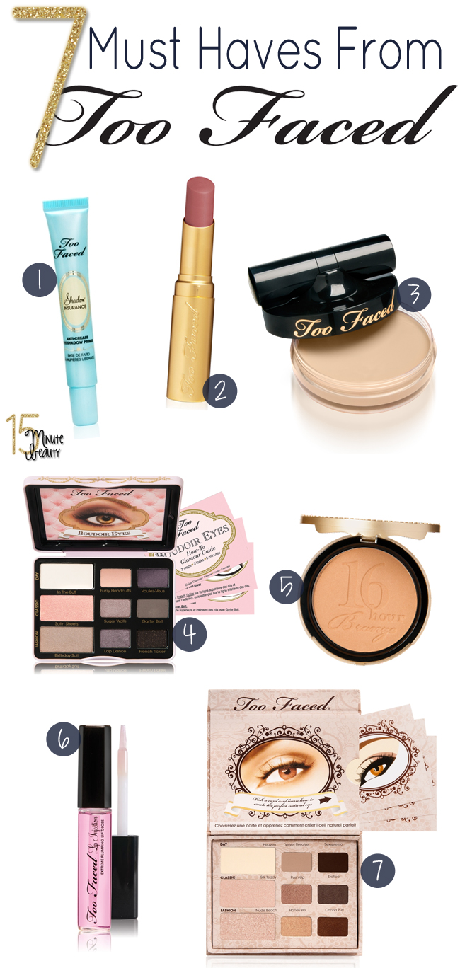 7 Must Have Items from Too Faced via @15minbeauty