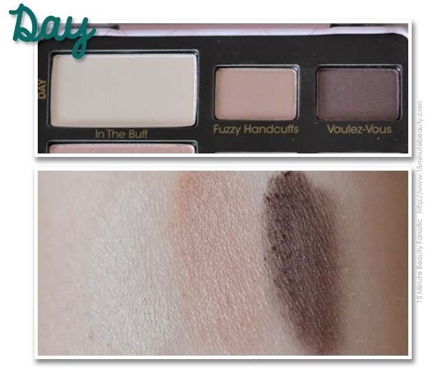 Too Faced Eye Shadows In the Buff, Fuzzy Handcuffs Voulez-Vous, swatch