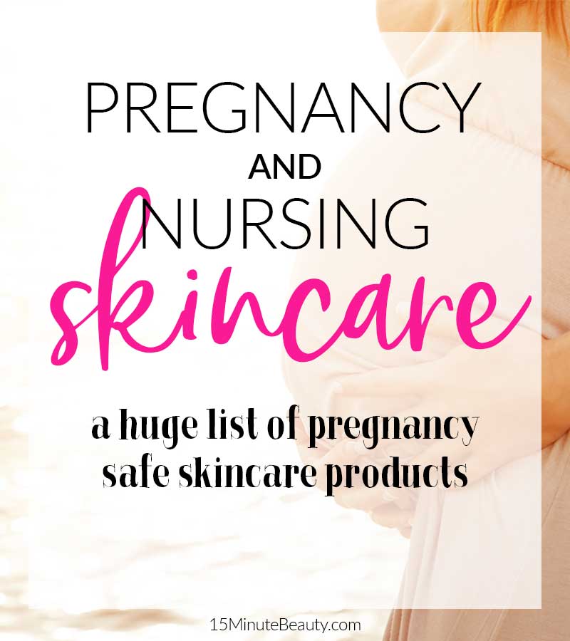 Pregnancy Safe Skin Care Products