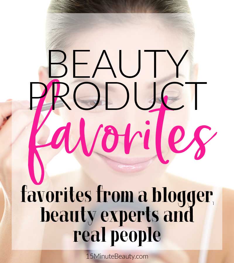 beauty expert favorite products