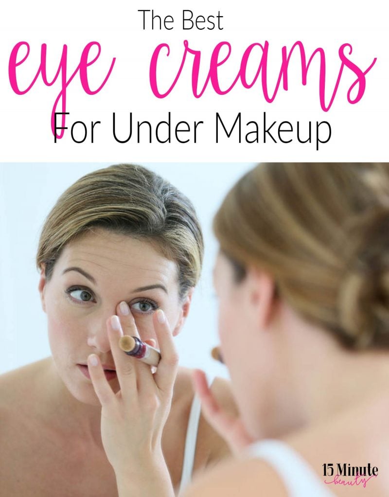 what eye cream to is best under makeup