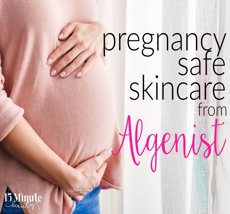 Pregnancy Safe Skincare from Algenist