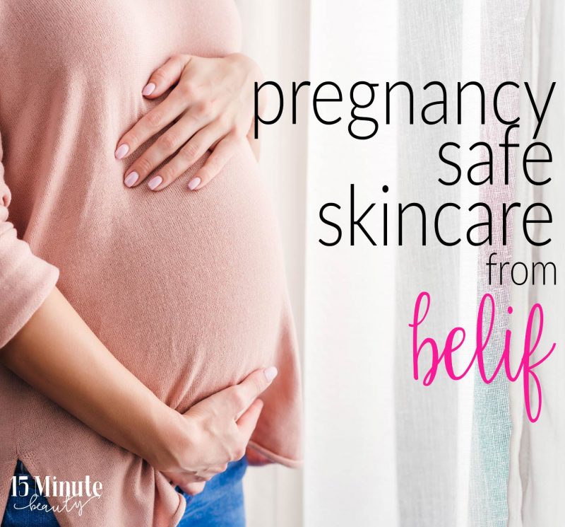 Pregnancy Safe Skincare from Belif