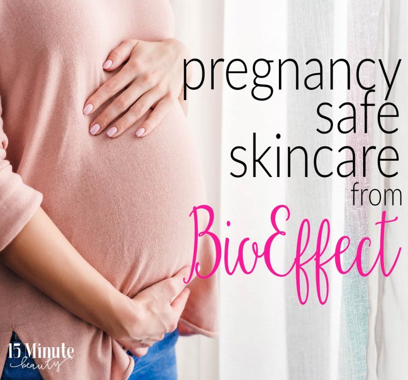 Pregnancy Safe Skincare from BioEffect