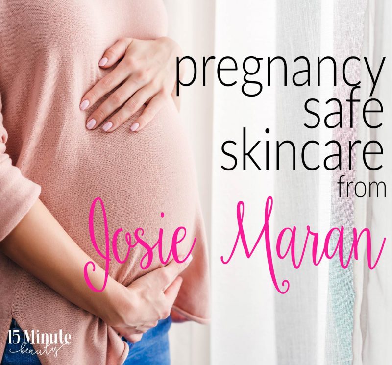 Pregnancy Safe Skincare from Josie Maran