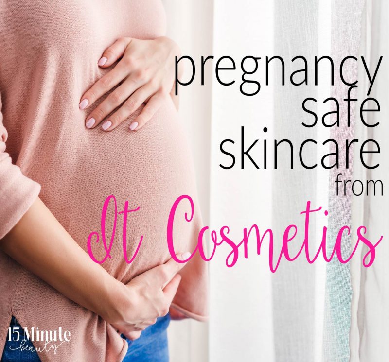 Pregnancy Safe Skincare from It Cosmetics