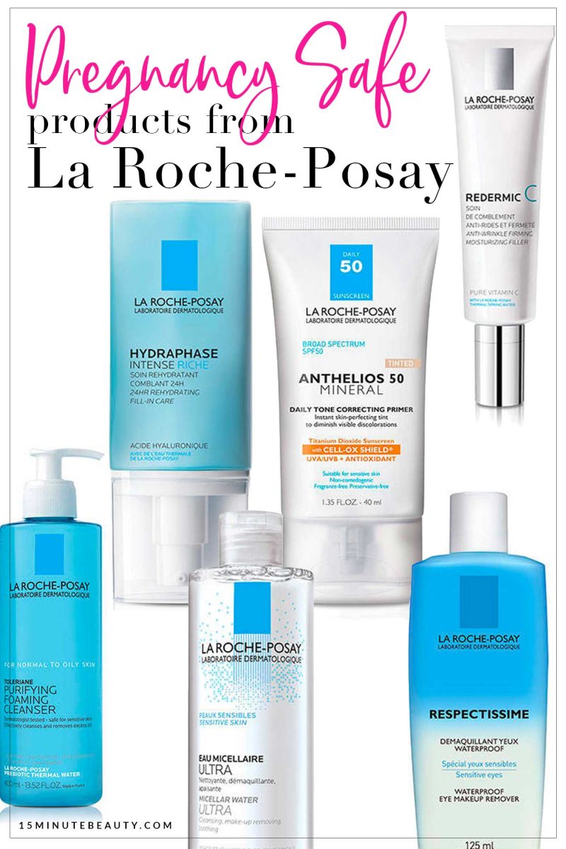Pregnancy Safe Skincare From La Roche Posay 15 Minute
