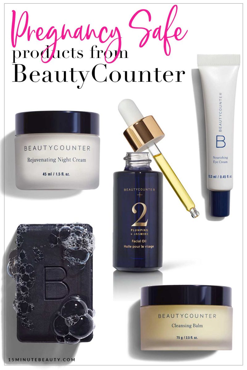 Pregnancy Safe Skincare From Beautycounter 15 Minute Beauty Fanatic