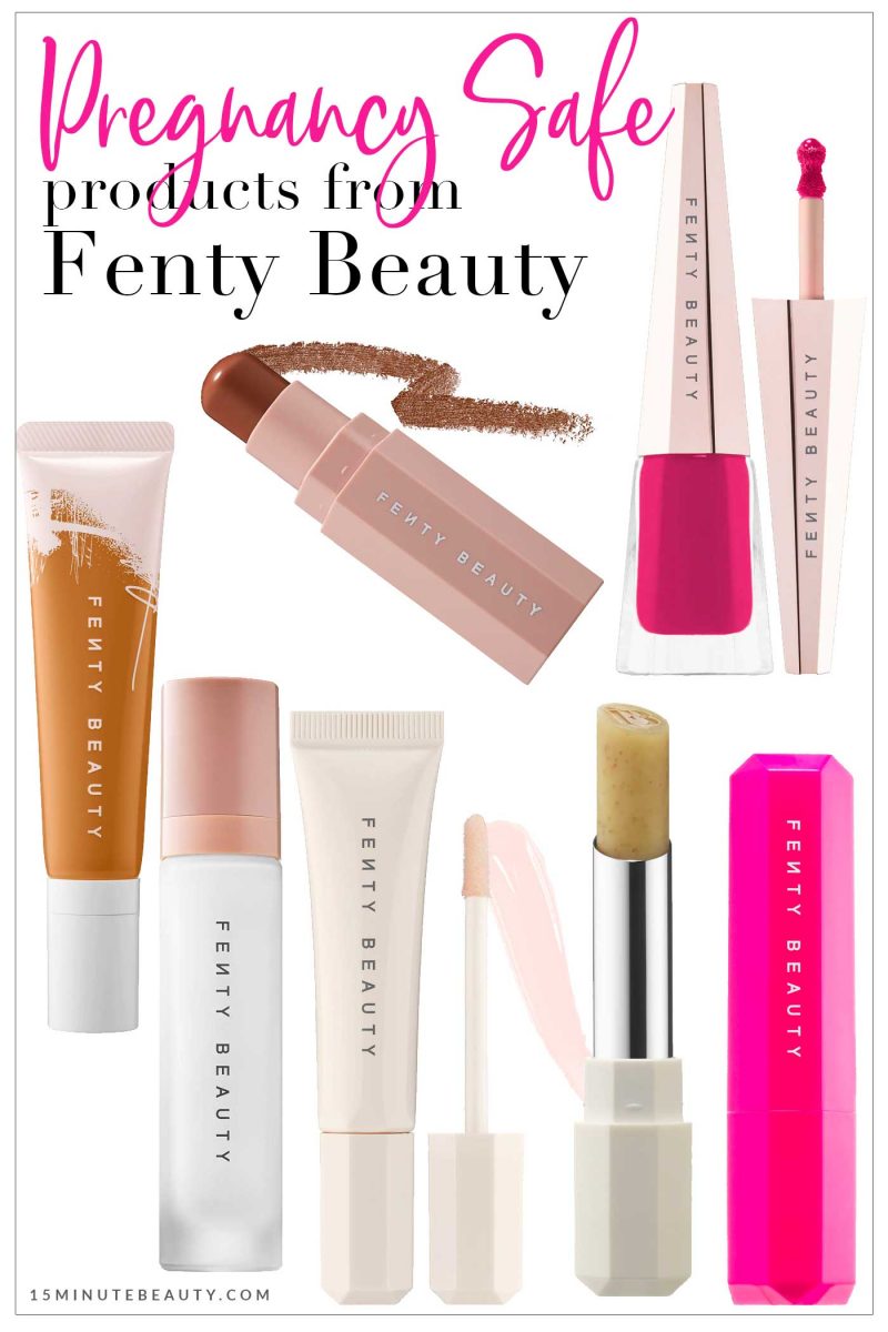 Pregnancy Safe Products from Fenty