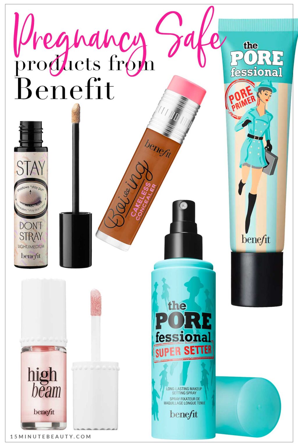 Pregnancy Safe Makeup and Skincare from Benefit 15 Minute Beauty Fanatic