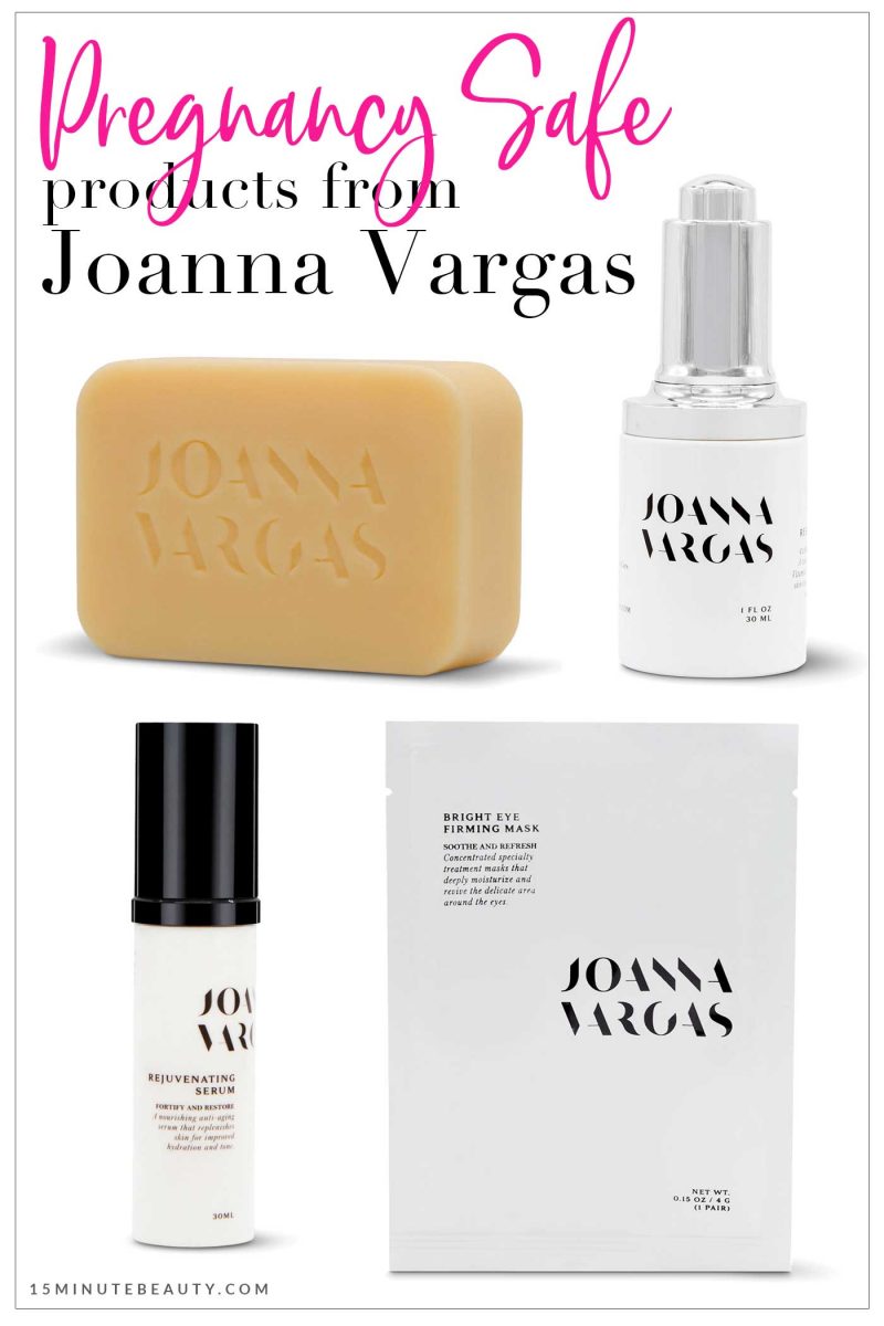 Pregnancy Safe Skincare from Joanna Vargas