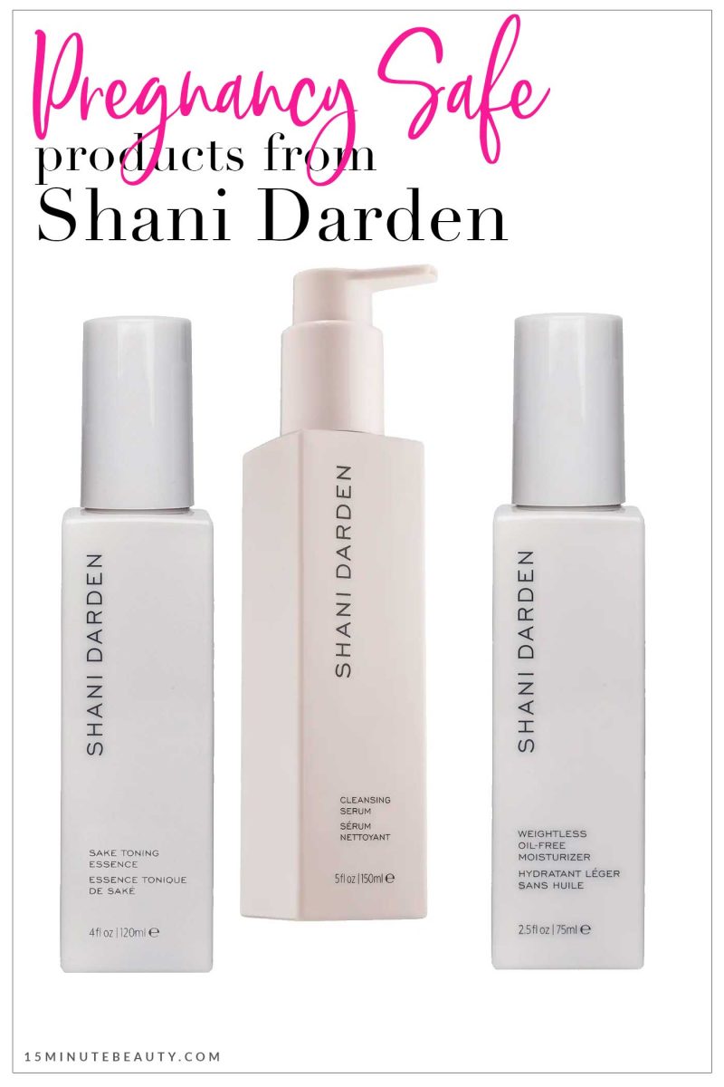 Pregnancy Safe Skincare from Shani Darden Skincare