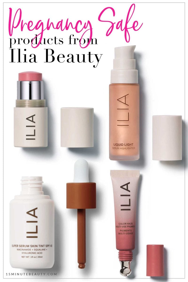 Pregnancy Safe Products from Ilia Beauty