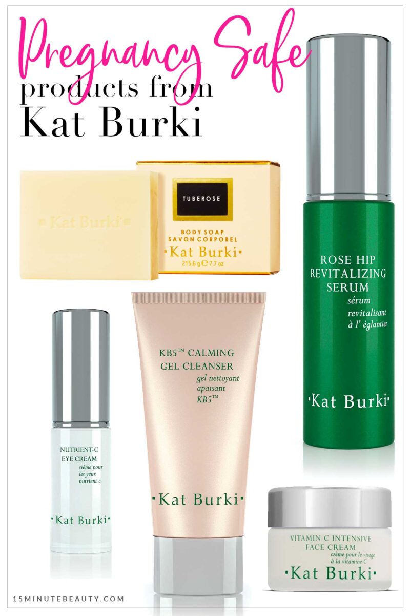 Pregnancy Safe Products from Kat Burki