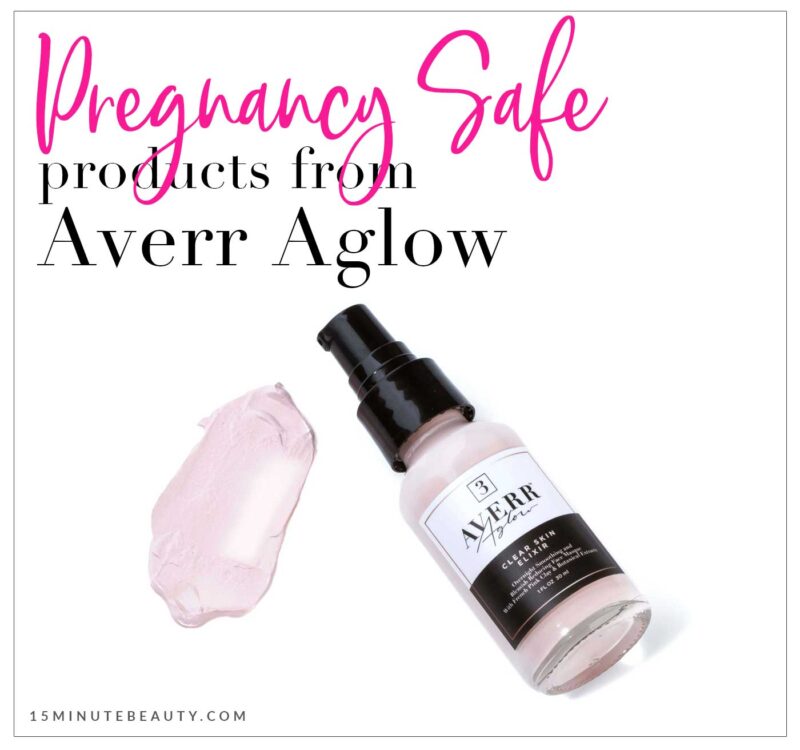 Pregnancy Safe Products from Averr Aglow