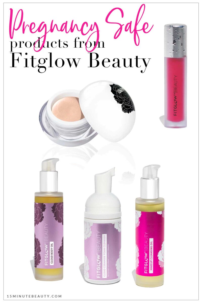 Pregnancy Safe Products from Fitglow Beauty