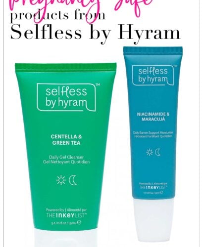 Pregnancy Safe Products from Selfless by Hyram