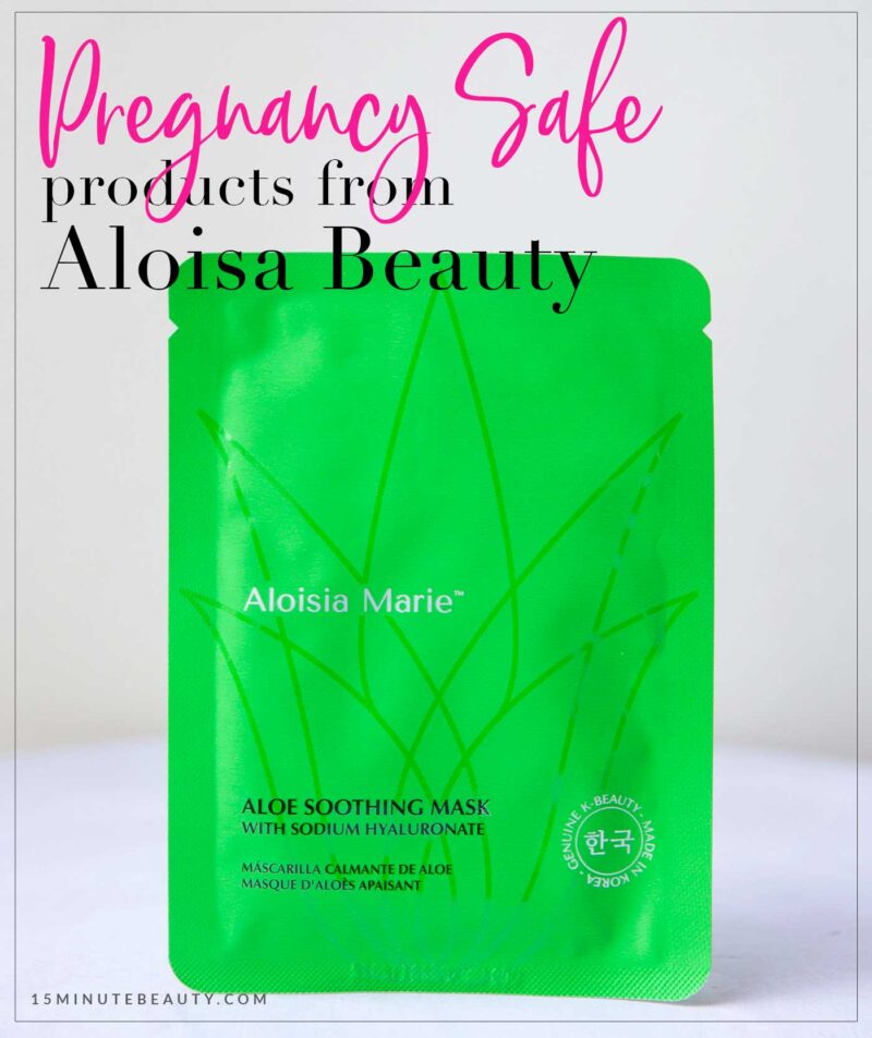 Pregnancy Safe Products from Aloisia Marie Beauty