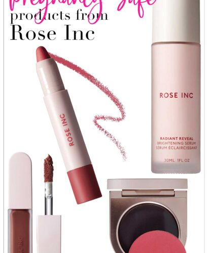Pregnancy Safe Products from Rose Inc.