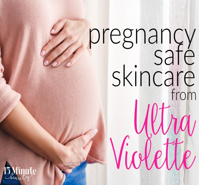 Pregnancy Safe Products from Ultra Violette