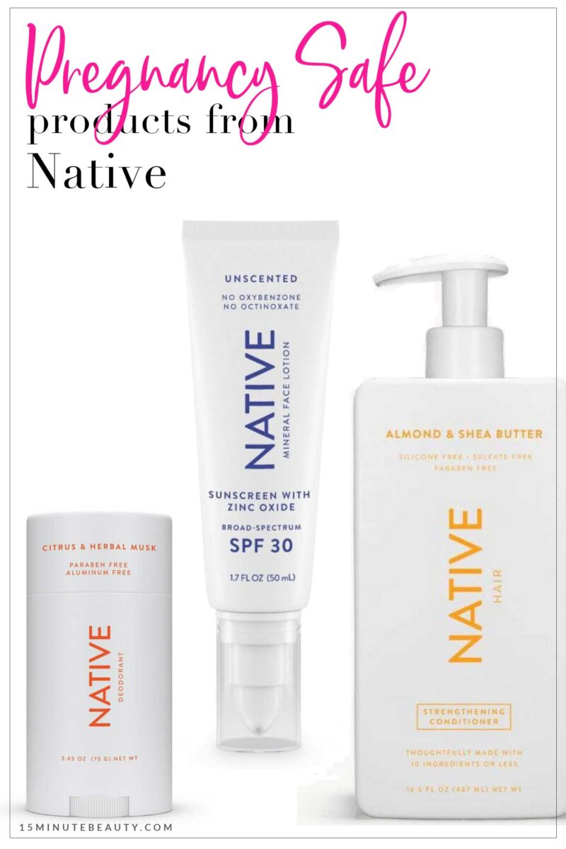 Pregnancy Safe Products from Native