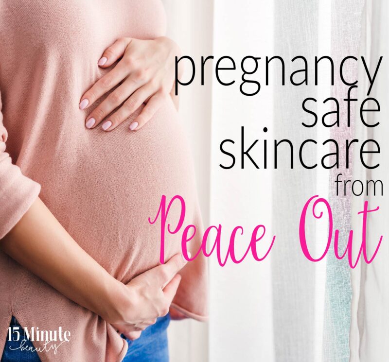 Pregnancy Safe Products from Peace Out