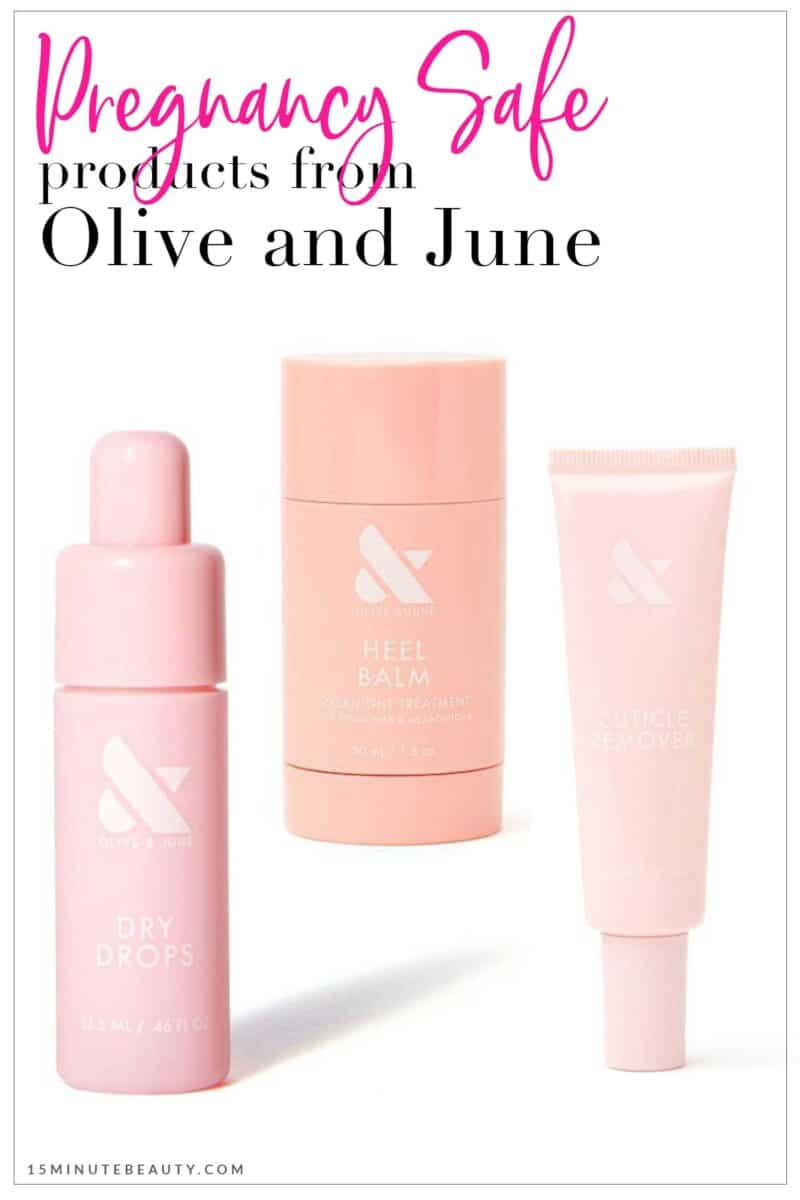 Pregnancy Safe Products from Olive & June