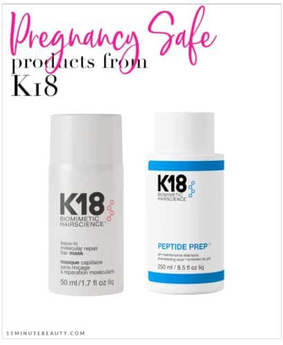 Pregnancy Safe Products from K18