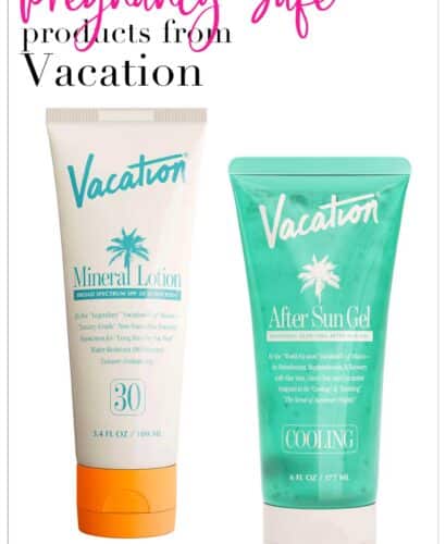 Pregnancy Safe Products from Vacation