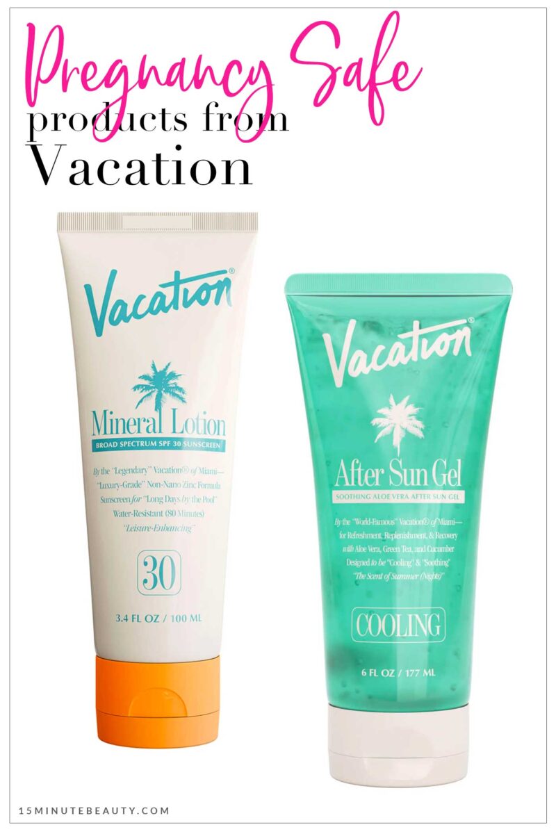 Pregnancy Safe Products from Vacation