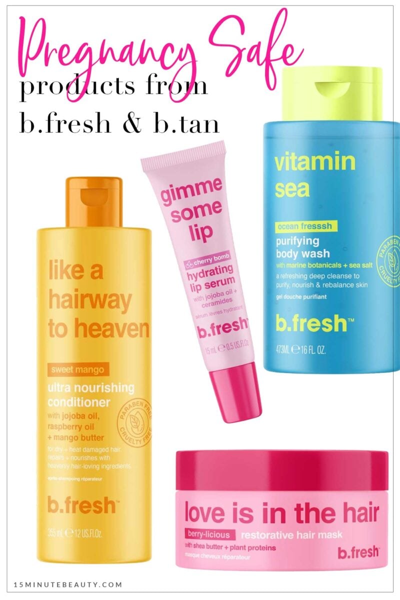 Pregnancy Safe Products from b.Fresh and b.Tan