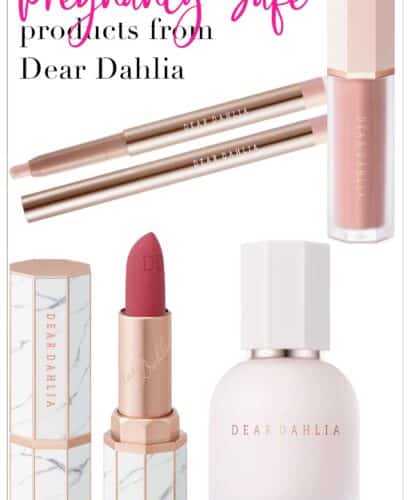 Pregnancy and Nursing Safe Products from Dear Dahlia