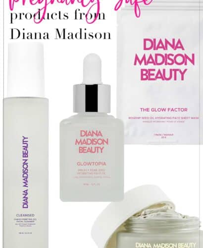 Pregnancy and Nursing Safe Products from Diana Madison