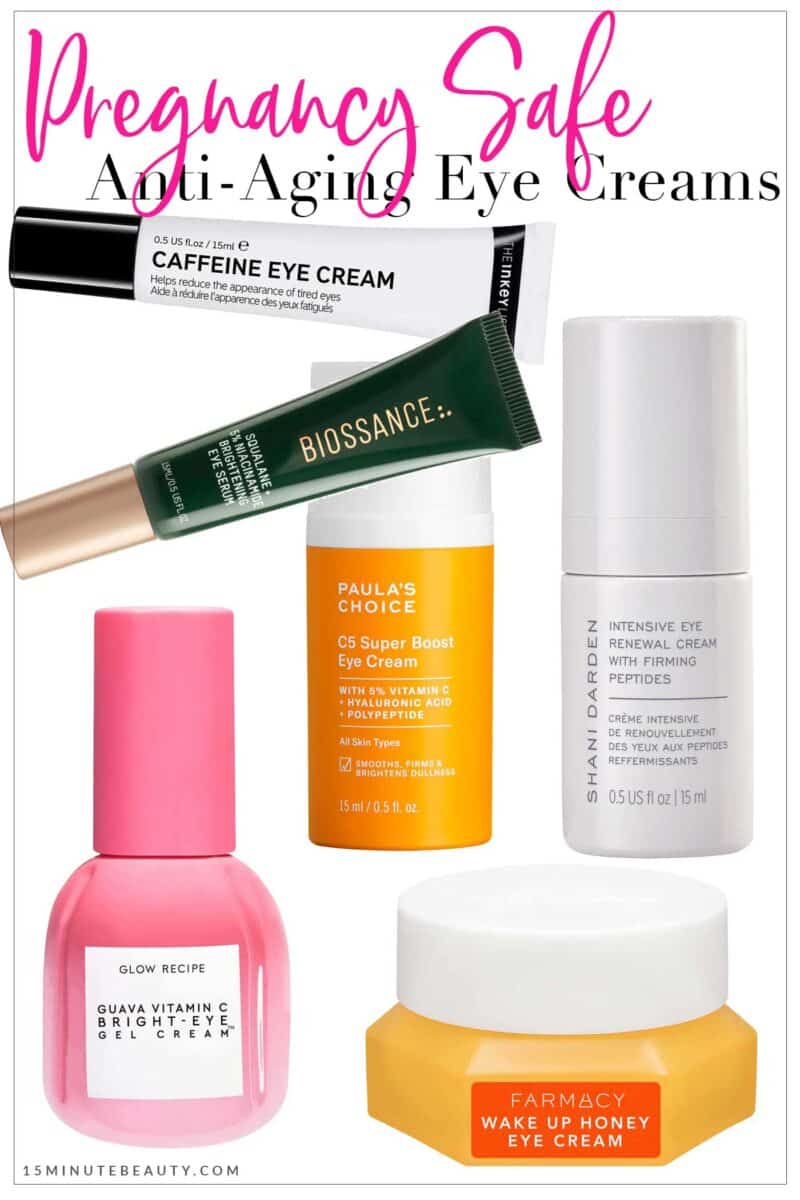 Collage of pregnancy safe eye creams