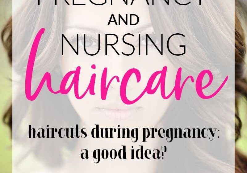 haircut during pregnancy